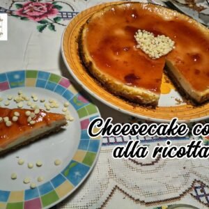 Cheesecake cotta alla ricotta